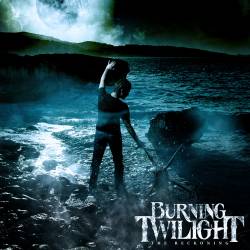 Burning Twilight : The Reckoning